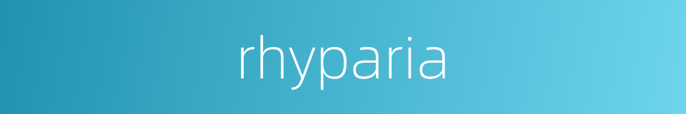 rhyparia的同义词