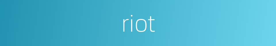 riot的同义词