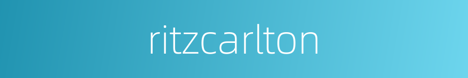 ritzcarlton的同义词