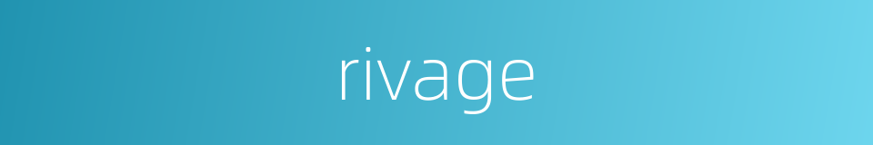 rivage的同义词
