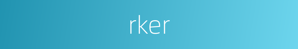 rker的同义词