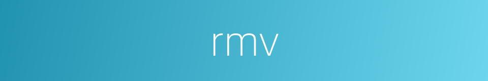 rmv的同义词