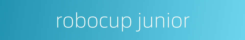 robocup junior的同义词