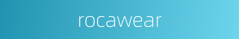 rocawear的同义词