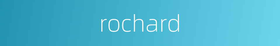 rochard的同义词