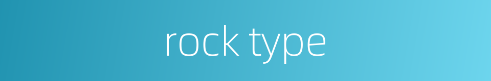rock type的同义词