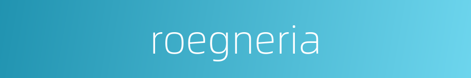 roegneria的同义词