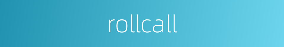 rollcall的同义词