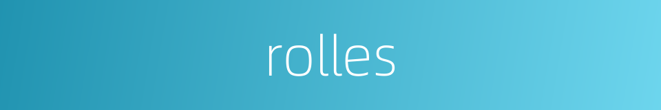 rolles的同义词