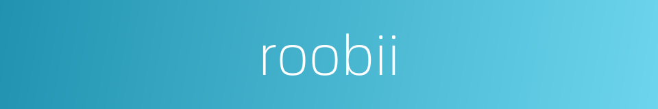 roobii的同义词