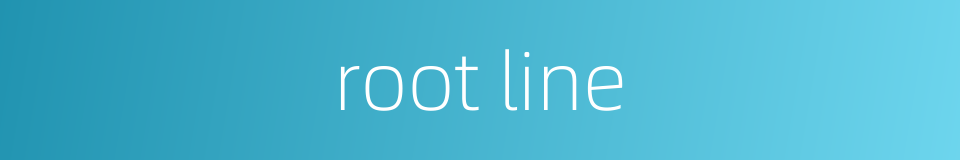 root line的同义词