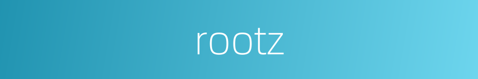 rootz的同义词