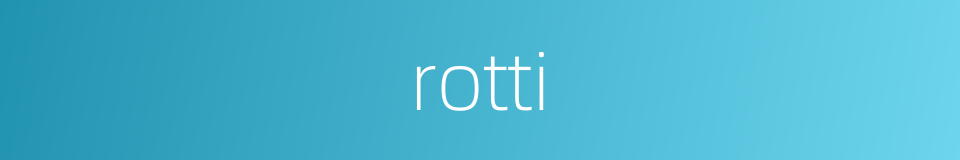 rotti的同义词