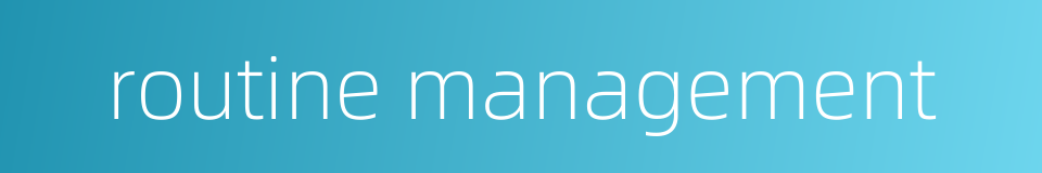 routine management的同义词