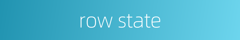row state的同义词