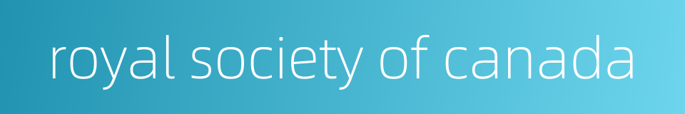 royal society of canada的同义词