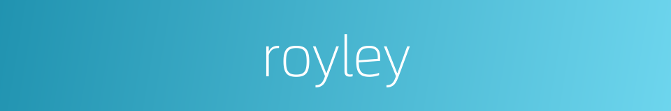 royley的同义词