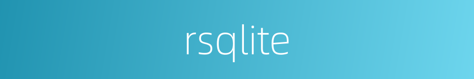 rsqlite的同义词