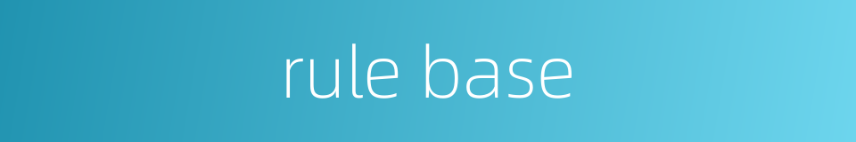 rule base的同义词