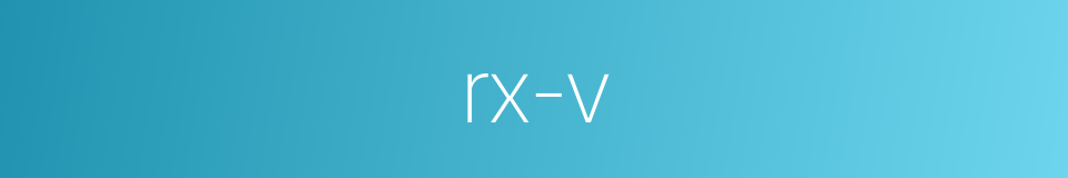 rx-v的同义词