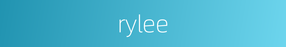 rylee的同义词