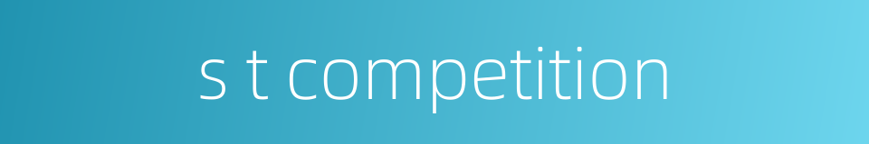 s t competition的同义词
