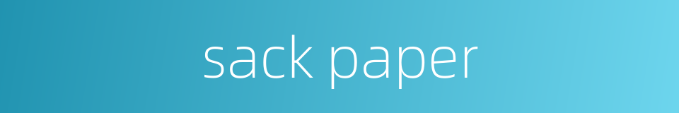 sack paper的同义词