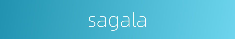 sagala的同义词