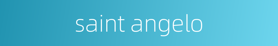saint angelo的同义词