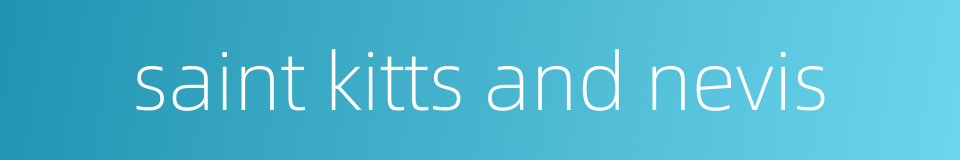 saint kitts and nevis的同义词