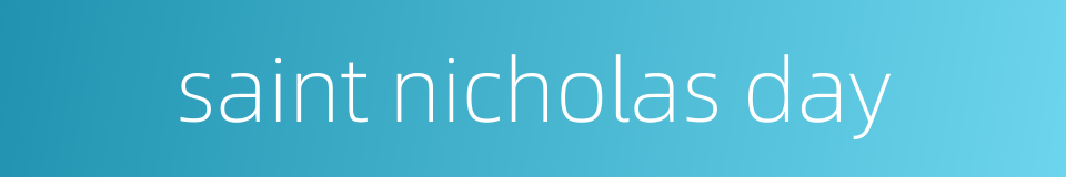 saint nicholas day的同义词