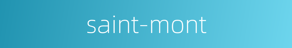 saint-mont的同义词