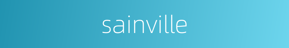 sainville的同义词
