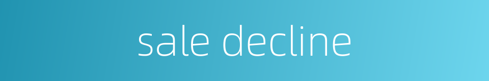 sale decline的同义词