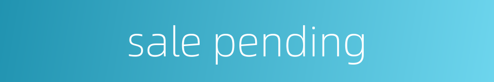 sale pending的同义词