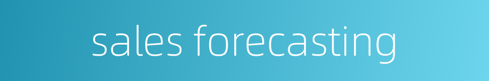 sales forecasting的同义词