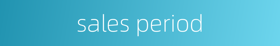 sales period的同义词