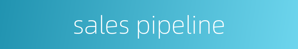 sales pipeline的同义词