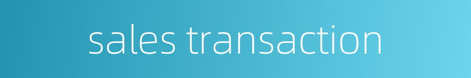 sales transaction的同义词