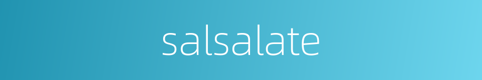 salsalate的同义词