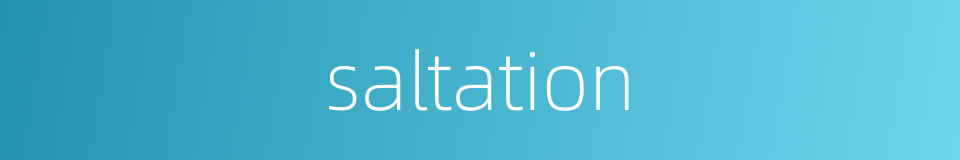 saltation的同义词