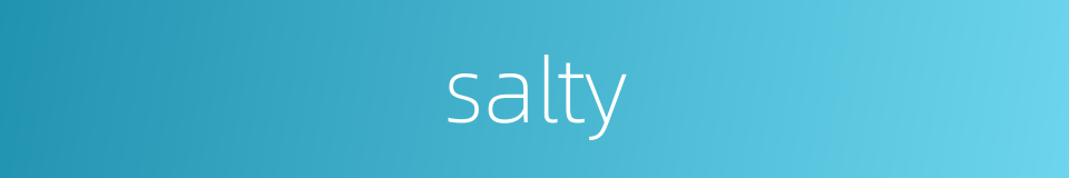 salty的同义词