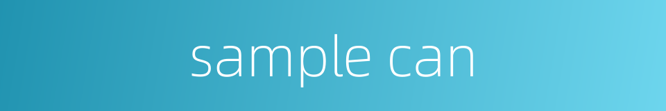 sample can的同义词