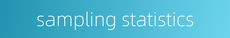sampling statistics的同义词