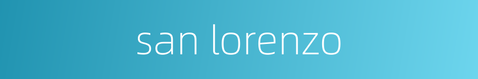san lorenzo的同义词