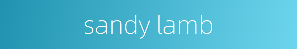 sandy lamb的同义词