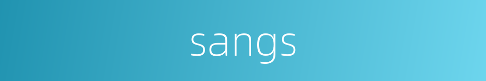 sangs的同义词