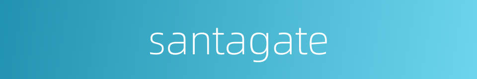 santagate的同义词