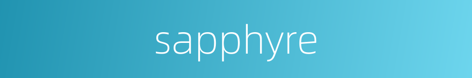 sapphyre的同义词