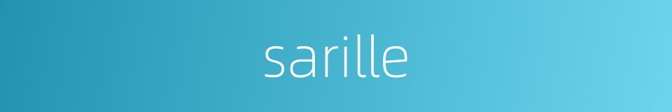 sarille的同义词
